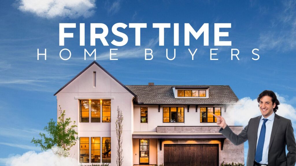 First Time Home Buyers